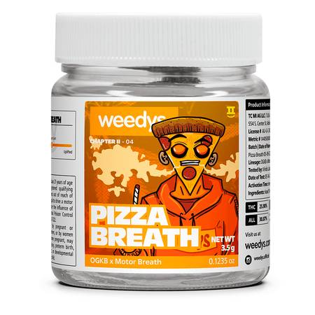 Weedys Pizza Breath