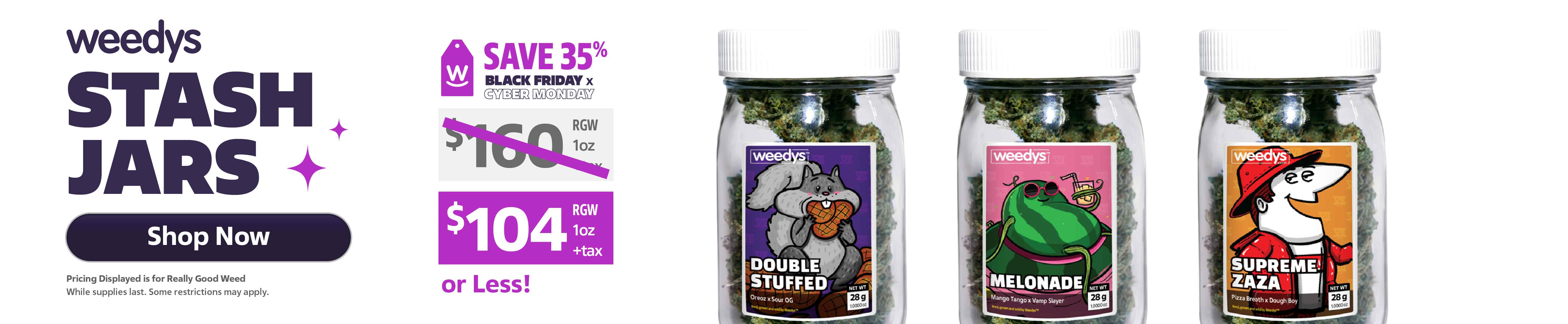 Weedys Black Friday Cyber Monday 2025 Stashjar Desktop Banner 01
